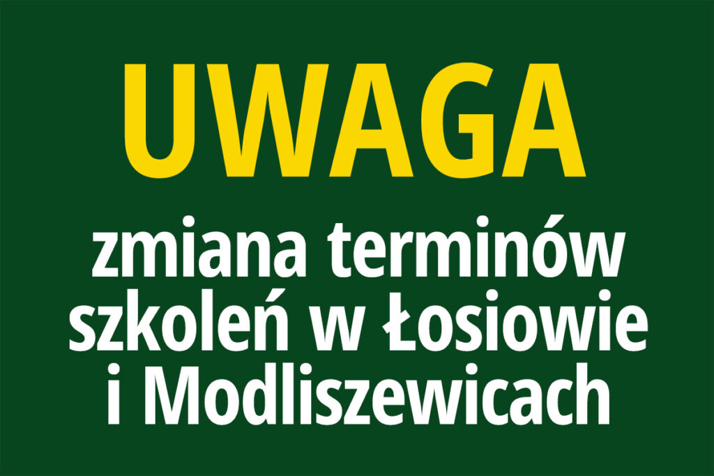 Zmiana terminów szkoleń  w Łosiowie i Modliszewicach